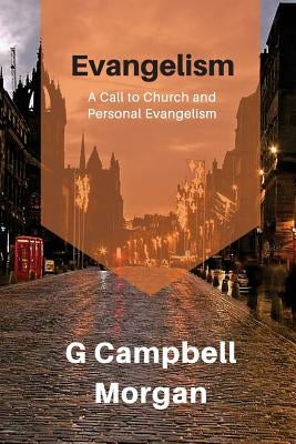 Evangelism: Evangelism and the Modern Church Paperback Parvus Magna Press