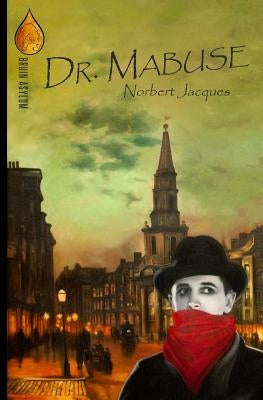 Dr. Mabuse by Jacques, Norbert