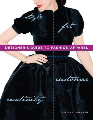 Designer's Guide to Fashion Apparel by Brannon, Evelyn L.
