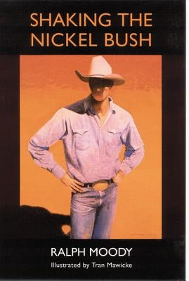 Paperback of "Shaking the Nickel Bush" by Bison Books, showing the book cover with title and author details.