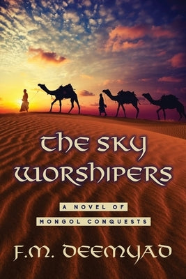 The Sky Worshipers Paperback History Through Fiction LLC