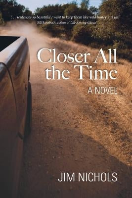 Closer All the Time Paperback Islandport Press, Inc.