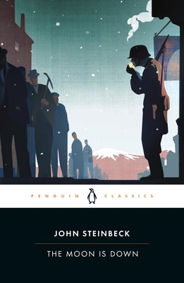 The Moon is Down Paperback Penguin Group