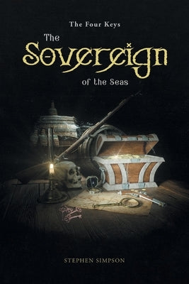 The Sovereign of the Seas: The Four Keys Paperback Blueprint Press Internationale