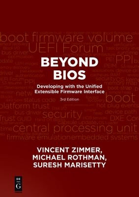 Beyond BIOS: Developing with the Unified Extensible Firmware Interface, Third Edition by Zimmer, Vincent