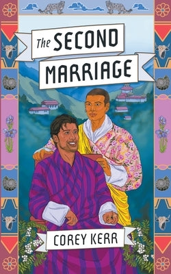 The Second Marriage by Kerr, Corey