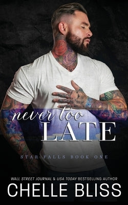 Never Too Late Paperback Bliss Ink