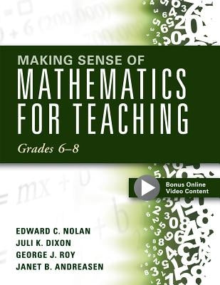 Making Sense of Mathematics for Teaching Grades 6-8: (Unifying Topics for an Understanding of Functions, Statistics, and Probability) Paperback Solution Tree