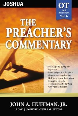 The Preacher's Commentary - Vol. 06: Joshua: 6 Paperback Thomas Nelson