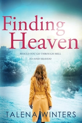 Finding Heaven My Secret Wish Publishing