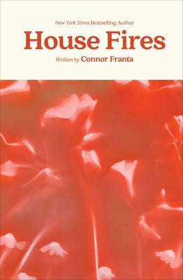 House Fires by Franta, Connor