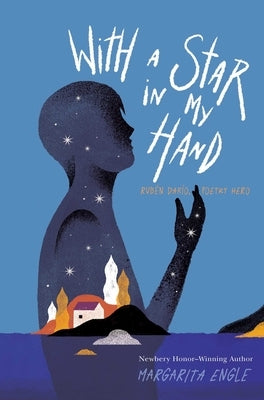 With a Star in My Hand: Rubén Darío, Poetry Hero Paperback Atheneum Books for Young Readers