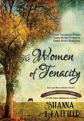 The Women of Tenacity Paperback Createspace Independent Publishing Platform