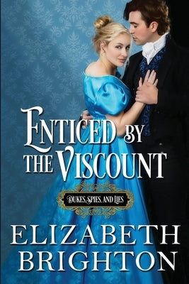 Enticed by the Viscount Paperback Independently Published