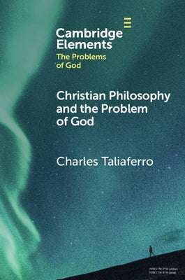 Christian Philosophy and the Problem of God Paperback Cambridge University Press