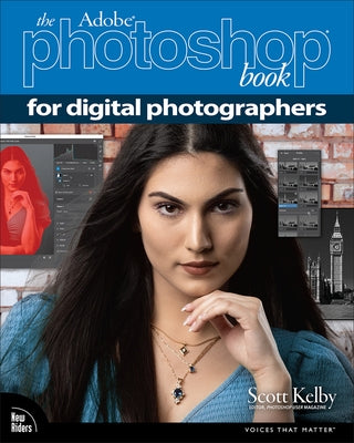 The Adobe Photoshop Book for Digital Photographers by Kelby, Scott