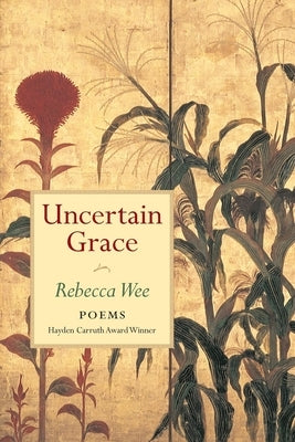 Uncertain Grace Paperback Copper Canyon Press