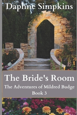 The Bride's Room: The Adventures of Mildred Budge (Book 3) Paperback Quotidian Books