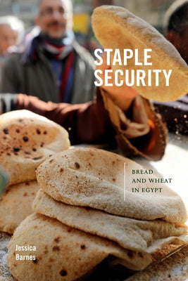 Staple Security: Bread and Wheat in Egypt Paperback Duke University Press