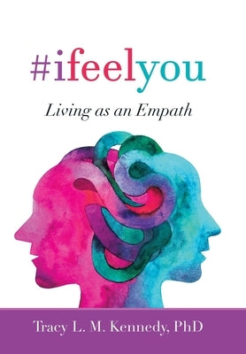 Ifeelyou: Living as an Empath