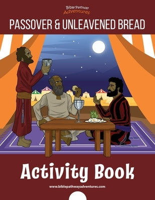 The Passover & Unleavened Bread Activity Book Paperback Bible Pathway Adventures