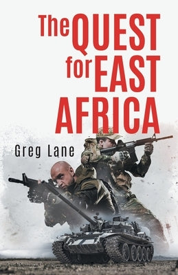 The Quest for East Africa Paperback 2020 Literary Group LLC