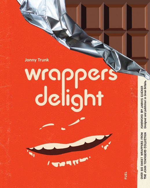 Wrappers Delight by Trunk, Jonny
