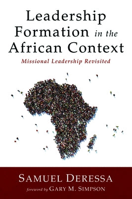 Leadership Formation in the African Context Paperback Wipf & Stock Publishers