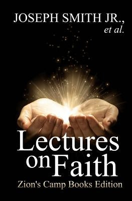 Lectures on Faith Paperback Createspace Independent Publishing Platform