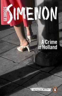 A Crime in Holland by Simenon, Georges