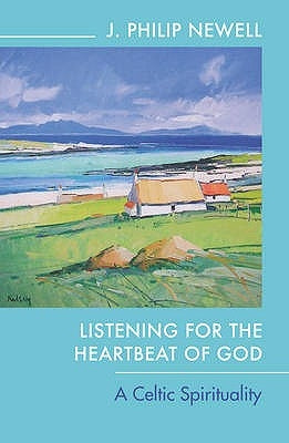 Listening for the Heartbeat of God: A Celtic Spirituality Paperback SPCK Publishing