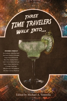 Three Time Travelers Walk Into... Paperback Fantastic Books