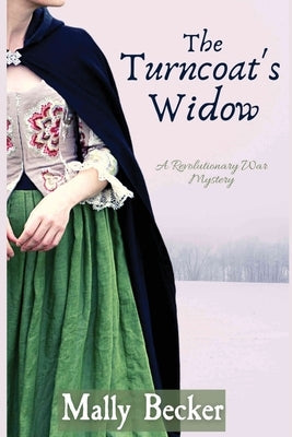 The Turncoat's Widow: A Revolutionary War Mystery Paperback Historia