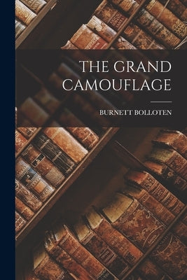 The Grand Camouflage Paperback Legare Street Press
