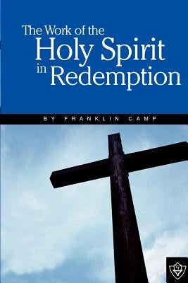 The Work of the Holy Spirit Paperback Guardian of Truth Foundation