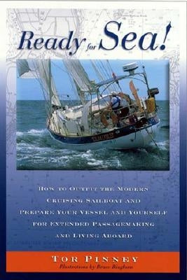 Ready for Sea!: How to Outfit the Modern Cruising Sailboat and Prepare Your Vessel and Yourself for Extended Passage-Making and Living Paperback Sheridan House
