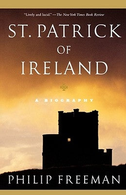 St. Patrick of Ireland: A Biography Paperback Simon & Schuster