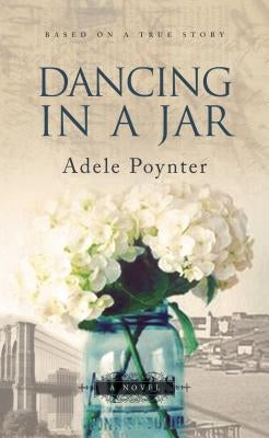 Dancing in a Jar by Poynter, Adele