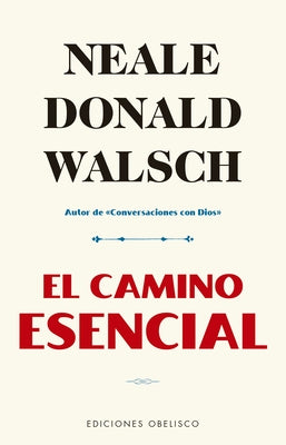 El Camino Esencial by Walsch, Neale Donald