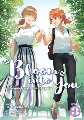Bloom Into You (Light Novel): Regarding Saeki Sayaka Vol. 3 by Iruma, Hitoma