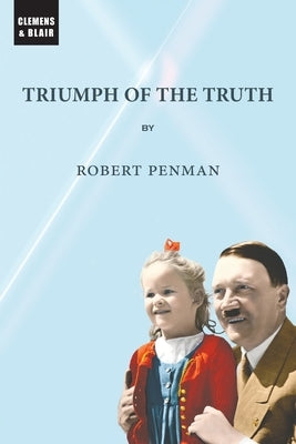 Triumph of the Truth Paperback Clemens & Blair, LLC