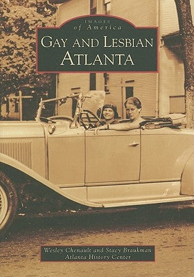 Gay and Lesbian Atlanta Paperback Arcadia Publishing (SC)