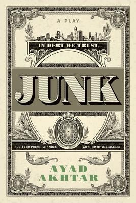 Junk: A Play Paperback Back Bay Books
