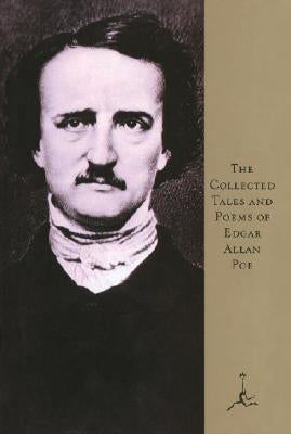 The Collected Tales and Poems of Edgar Allan Poe by Poe, Edgar Allan