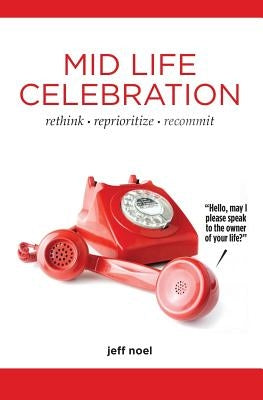 Mid Life Celebration Paperback Xulon Press