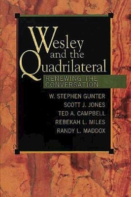 Wesley and the Quadrilateral: Renewing the Conversation Paperback Abingdon Press