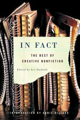 In Fact: The Best of Creative Nonfiction Paperback W. W. Norton & Company
