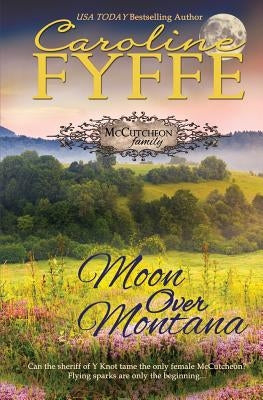 Moon Over Montana Paperback Caroline Fyffe
