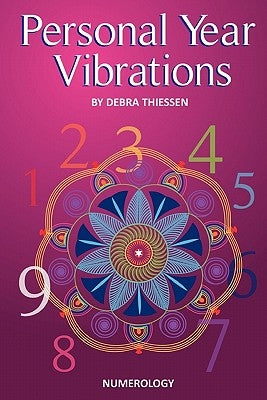 Personal Year Vibrations by Lomas, Racheal