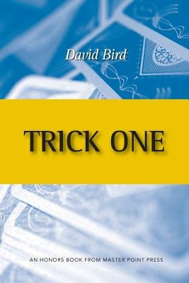 Trick One: An Honors Book from Master Point Press Paperback Master Point Press